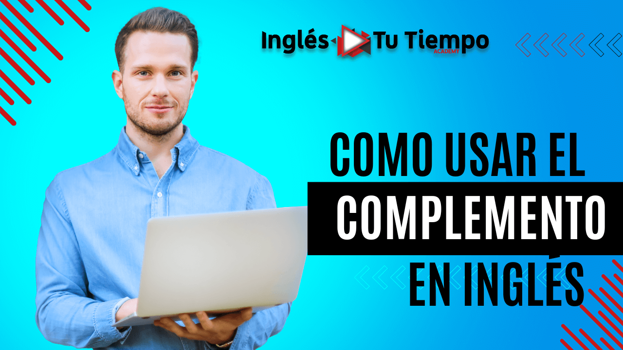 El Complemento en Inglés