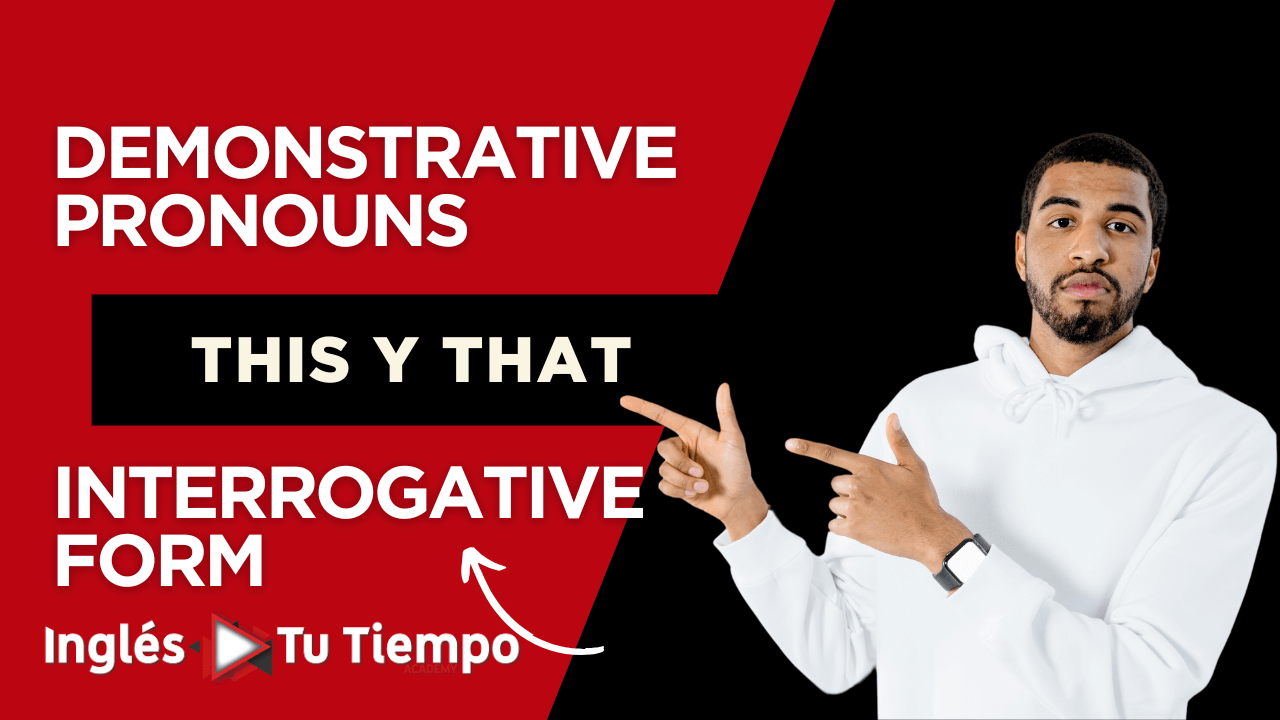 Cómo hacer preguntas con THIS y THAT